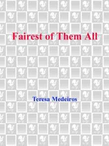      Fairest of Them All