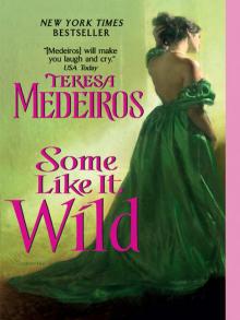      Some Like It Wild
