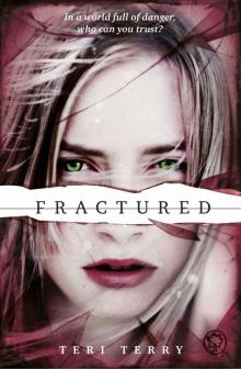      Fractured