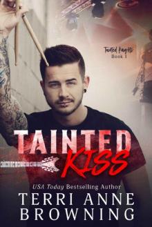      Tainted Kiss (Tainted Knights Book 1)