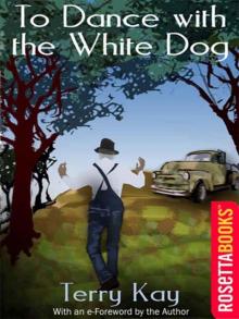      To Dance With the White Dog