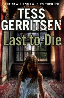      Last to Die