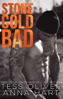      Stone Cold Bad
