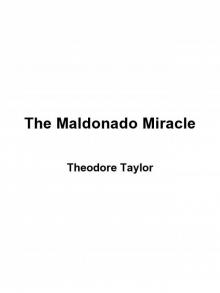      The Maldonado Miracle