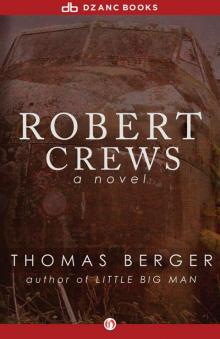      Robert Crews: A Novel