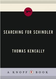      Searching for Schindler