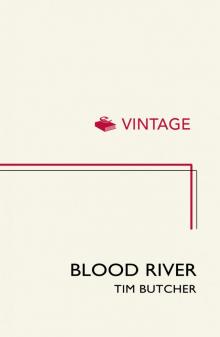      Blood River: A Journey to Africa's Broken Heart