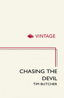      Chasing the Devil: The Search for Africa's Fighting Spirit