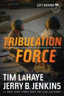      Tribulation Force: The Continuing Drama of Those Left Behind