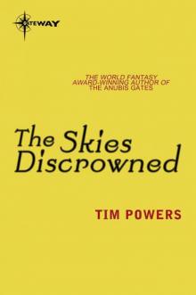      The Skies Discrowned and an Epitaph in Rust: The Complete Novels