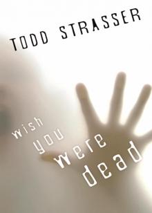      Wish You Were Dead