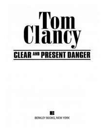      Clear and Present Danger