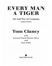      Every Man a Tiger: The Gulf War Air Campaign