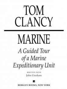      Marine: A Guided Tour of a Marine Expeditionary Unit