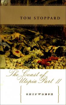      The Coast of Utopia: Voyage, Shipwreck, Salvage
