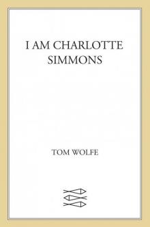      I Am Charlotte Simmons
