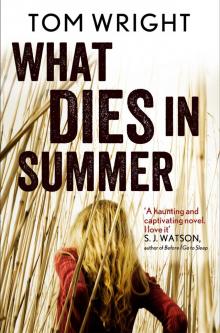      What Dies in Summer