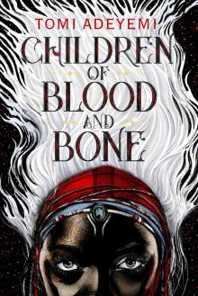      Children of Blood and Bone