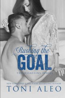      Rushing the Goal (Assassins #8)