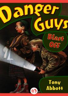      Danger Guys Blast Off