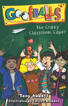     The Crazy Classroom Caper