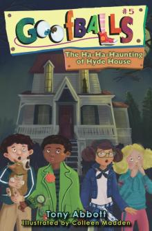      The Ha-Ha-Haunting of Hyde House