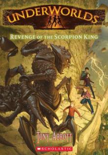      Underworlds #3: Revenge of the Scorpion King