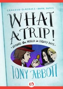      What a Trip!