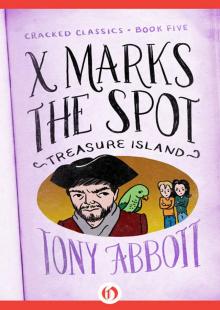 X Marks the Spot X Marks the Spot