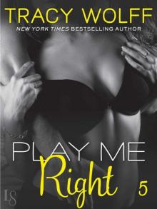      Play Me Right