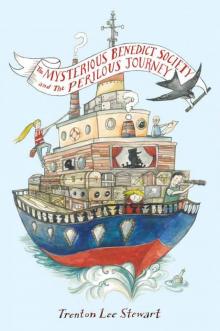      The Mysterious Benedict Society and the Perilous Journey