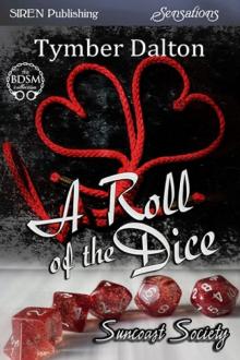      A Roll of the Dice