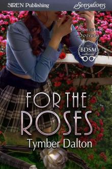      For the Roses