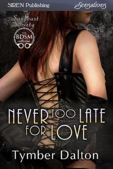      Never Too Late for Love