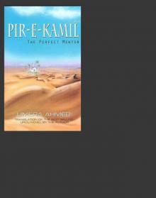      Pir-E-Kamil: The Perfect Mentor