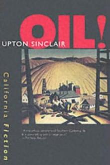 Oil! A Novel by Upton Sinclair