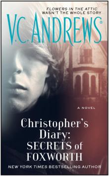      Christopher's Diary: Secrets of Foxworth