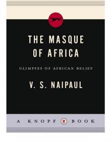      The Masque of Africa: Glimpses of African Belief