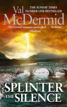      Splinter the Silence (Tony Hill)