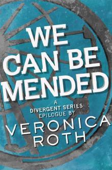      We Can Be Mended
