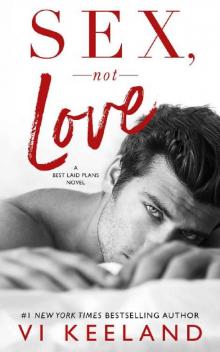     Sex, Not Love