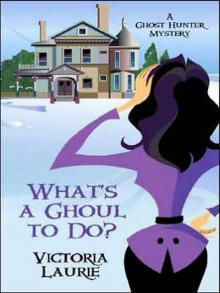     What's a Ghoul to Do?
