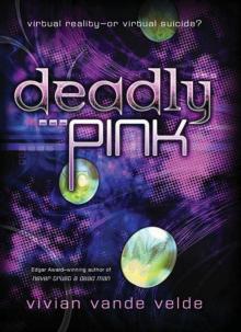      Deadly Pink