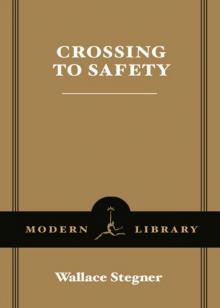      Crossing to Safety
