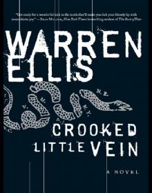      Crooked Little Vein: A Novel