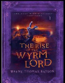      The Rise of the Wrym Lord