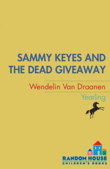      Sammy Keyes and the Dead Giveaway