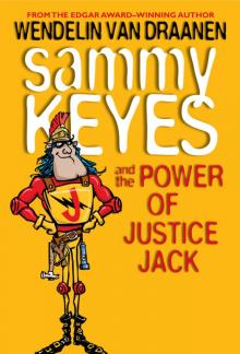      Sammy Keyes and the Power of Justice Jack