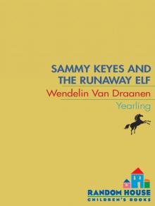      Sammy Keyes and the Runaway Elf