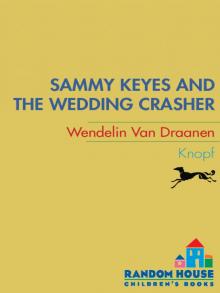      Sammy Keyes and the Wedding Crasher